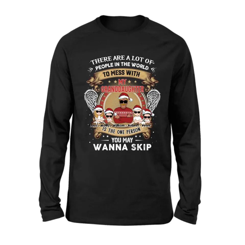 Personalized Grandpa Shirt/Hoodie - Christmas Gift Idea For Grandpa From Grandkids - Up to 4 Grandkids - You May Wanna Skip
