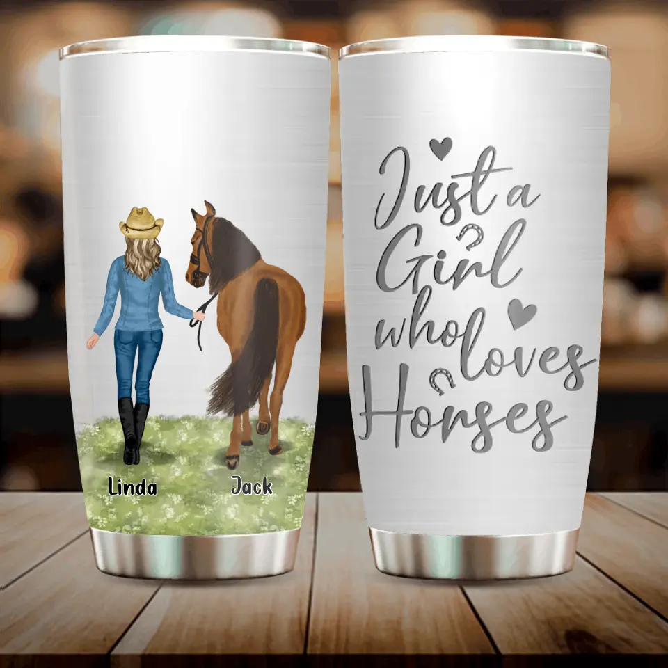 Personalized Horse Girl Tumbler - Gift Idea For Horse Lovers - Up To 6 Horses - Just A Girl Who Loves Horses