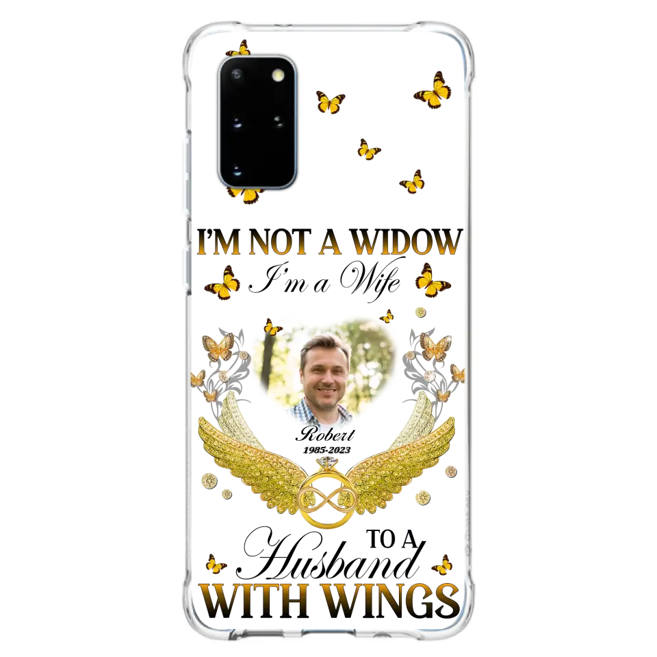 Personalized Memorial Husband Phone Case -  Memorial Gift Idea - I'm Not A Widow I'm A Wife To A Husband With Wings - Case For iPhone And Samsung