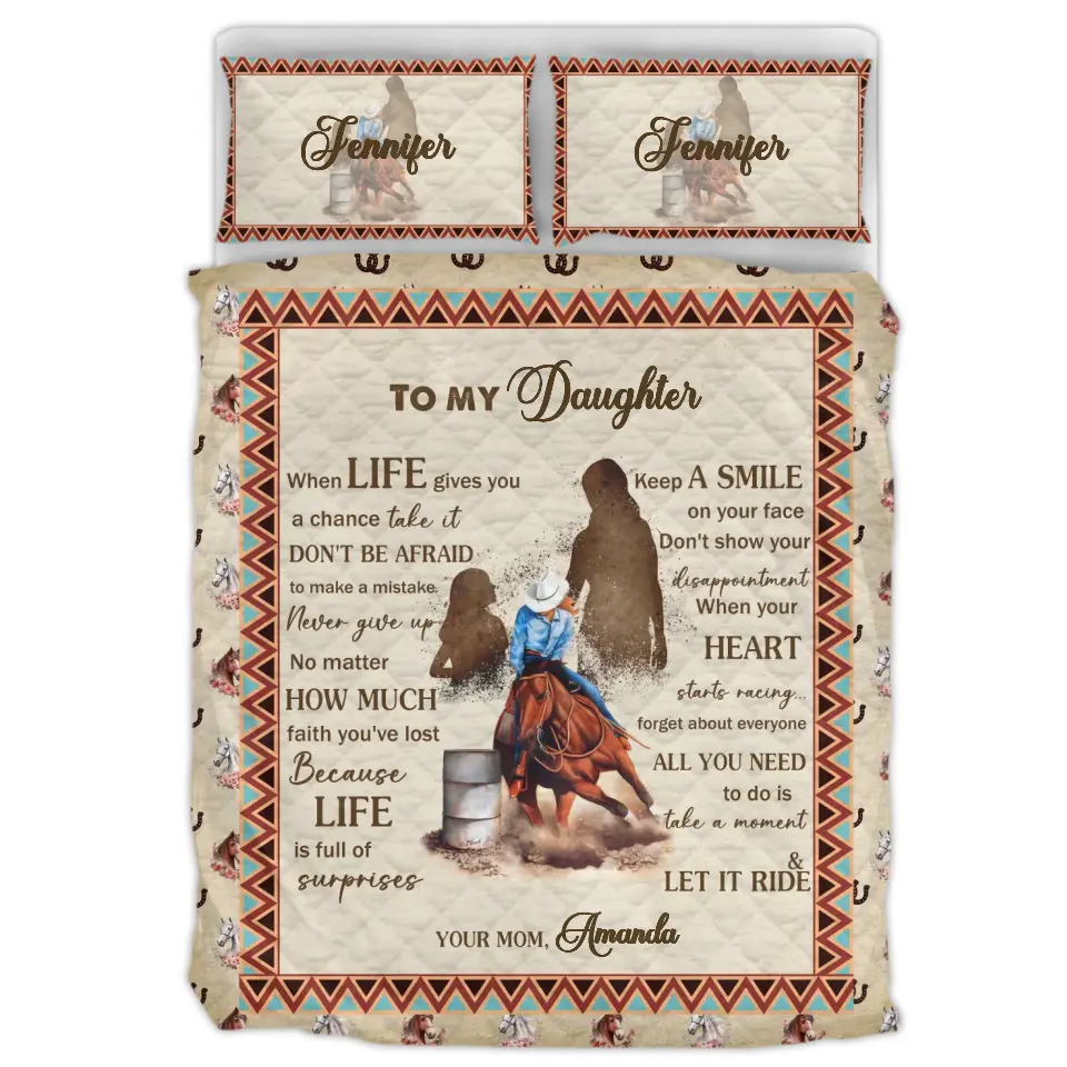 Personalized To My Daughter Quilt Bed Sets - Gift Idea For Daughter From Mom - All You Need To Do Is Take A Moment & Let It Ride