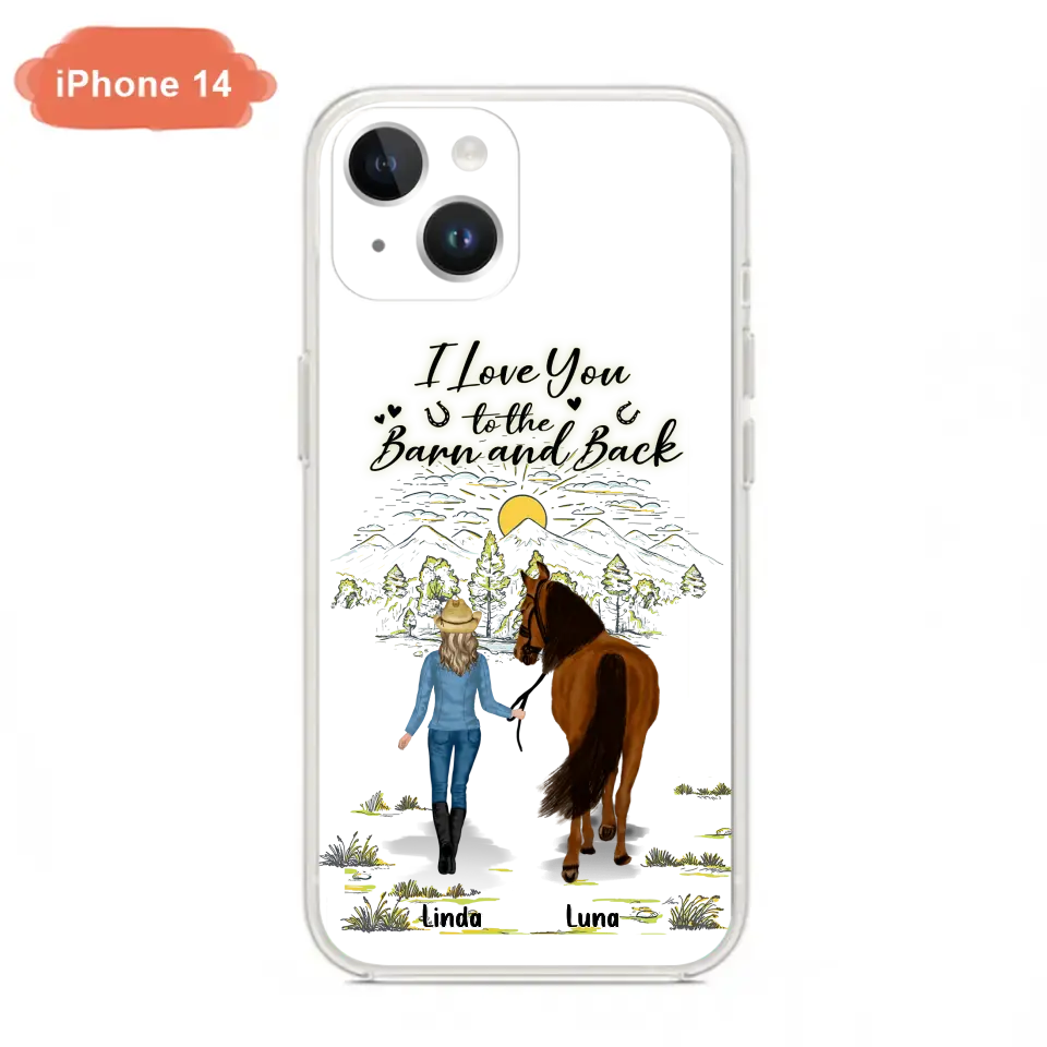 Personalized Horse Girl Phone Case - Up to 6 Horses - Gift Idea for Horse Lovers - I Love You To The Barn & Back - Case for iPhone/Samsung