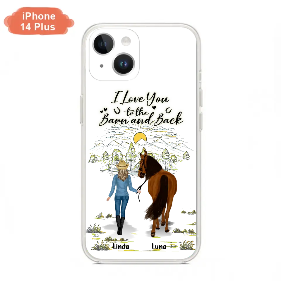Personalized Horse Girl Phone Case - Up to 6 Horses - Gift Idea for Horse Lovers - I Love You To The Barn & Back - Case for iPhone/Samsung