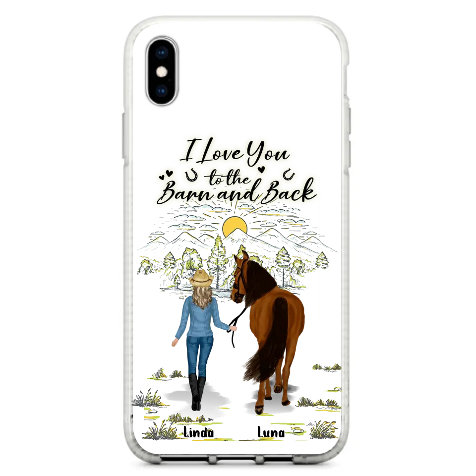 Personalized Horse Girl Phone Case - Up to 6 Horses - Gift Idea for Horse Lovers - I Love You To The Barn & Back - Case for iPhone/Samsung