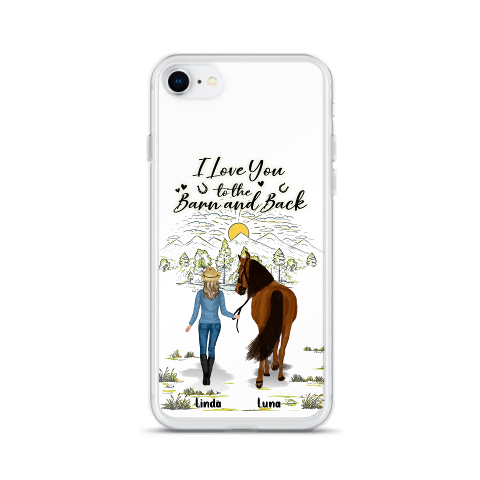Personalized Horse Girl Phone Case - Up to 6 Horses - Gift Idea for Horse Lovers - I Love You To The Barn & Back - Case for iPhone/Samsung