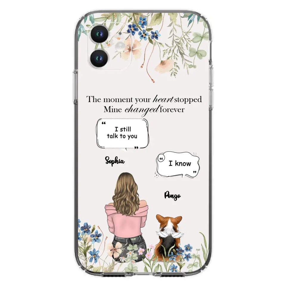 Personalized Memorial Dog Mom Phone Case - Up to 4 Dogs - Gift Idea for Dog Lovers/Owners - The Moment Your Heart Stopped Mine Changed Forever - Case For iPhone/Samsung