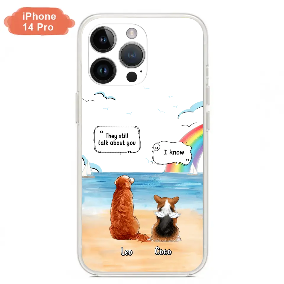 Personalized Memorial Pet Phone Case - Upto 4 Pets - Memorial Gift Idea for Dog/Cat Lovers - They Still Talk About You - Cases For iPhone/Samsung