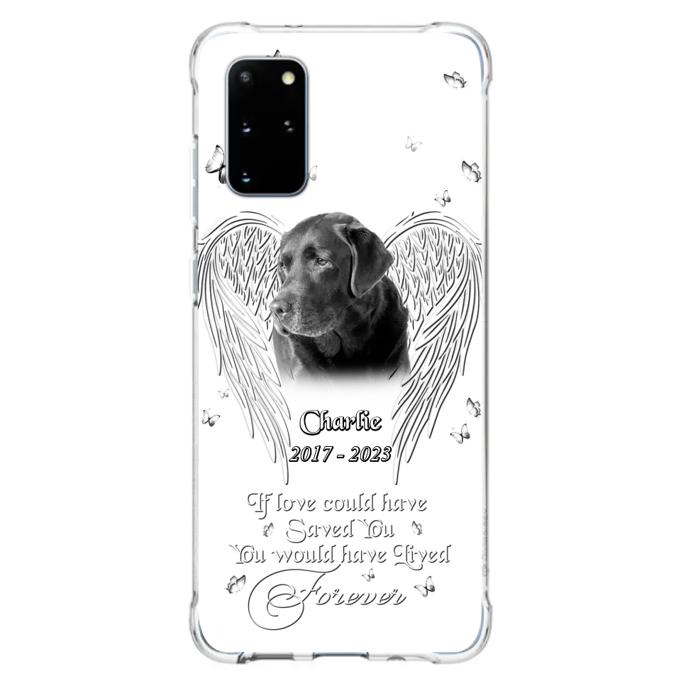 Custom Personalized Memorial Photo Phone Case - Gift Idea For Pet Lovers - If Love Could Have Saved You You Would Have Lived Forever - Case For iPhone/Samsung