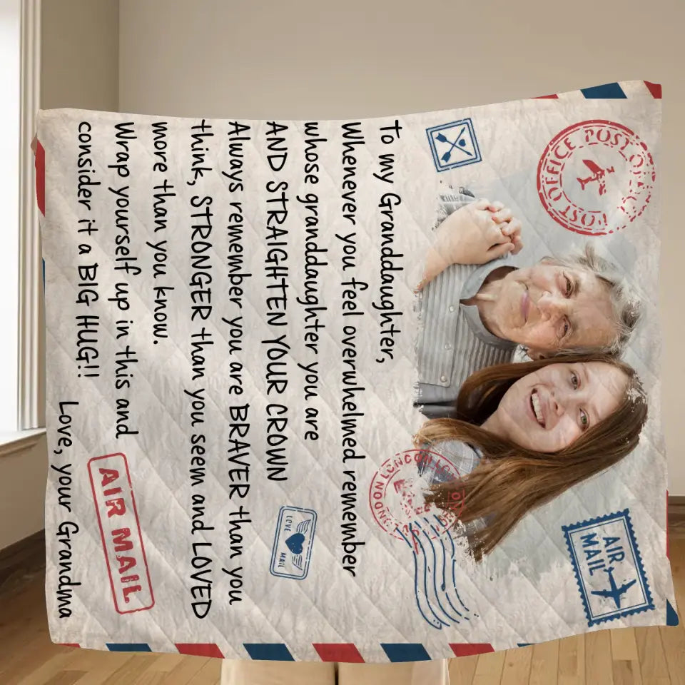 Personalized To My Granddaughter Quilt/Fleece Throw Blanket - Upload Photo - Wrap Yourself Up In This And Consider It A Big Hug