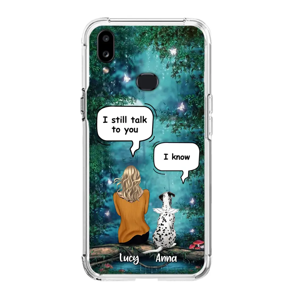 Personalized Memorial Dog Phone Case - Up to 5 Dogs - Memorial Gift For Dog Lover - I Still Talk To You - Case For Samsung Galaxy A