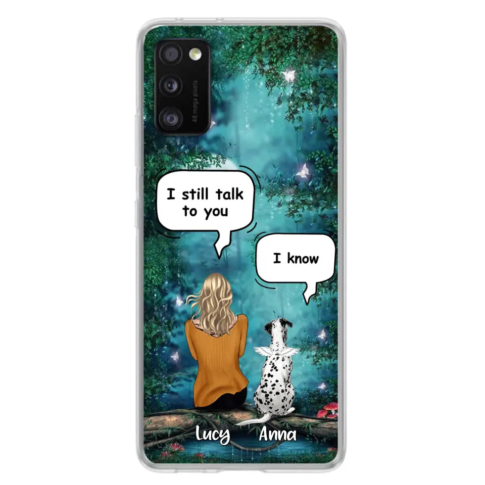 Personalized Memorial Dog Phone Case - Up to 5 Dogs - Memorial Gift For Dog Lover - I Still Talk To You - Case For Samsung Galaxy A