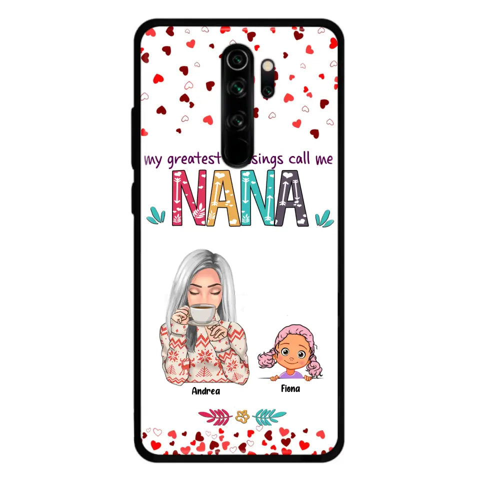 Personalized Grandma & Grandkids Phone Case - Up to 5 Kids - My Greatest Blessings Call Me Nana - For Xiaomi, Oppo And Huawei Phone Case