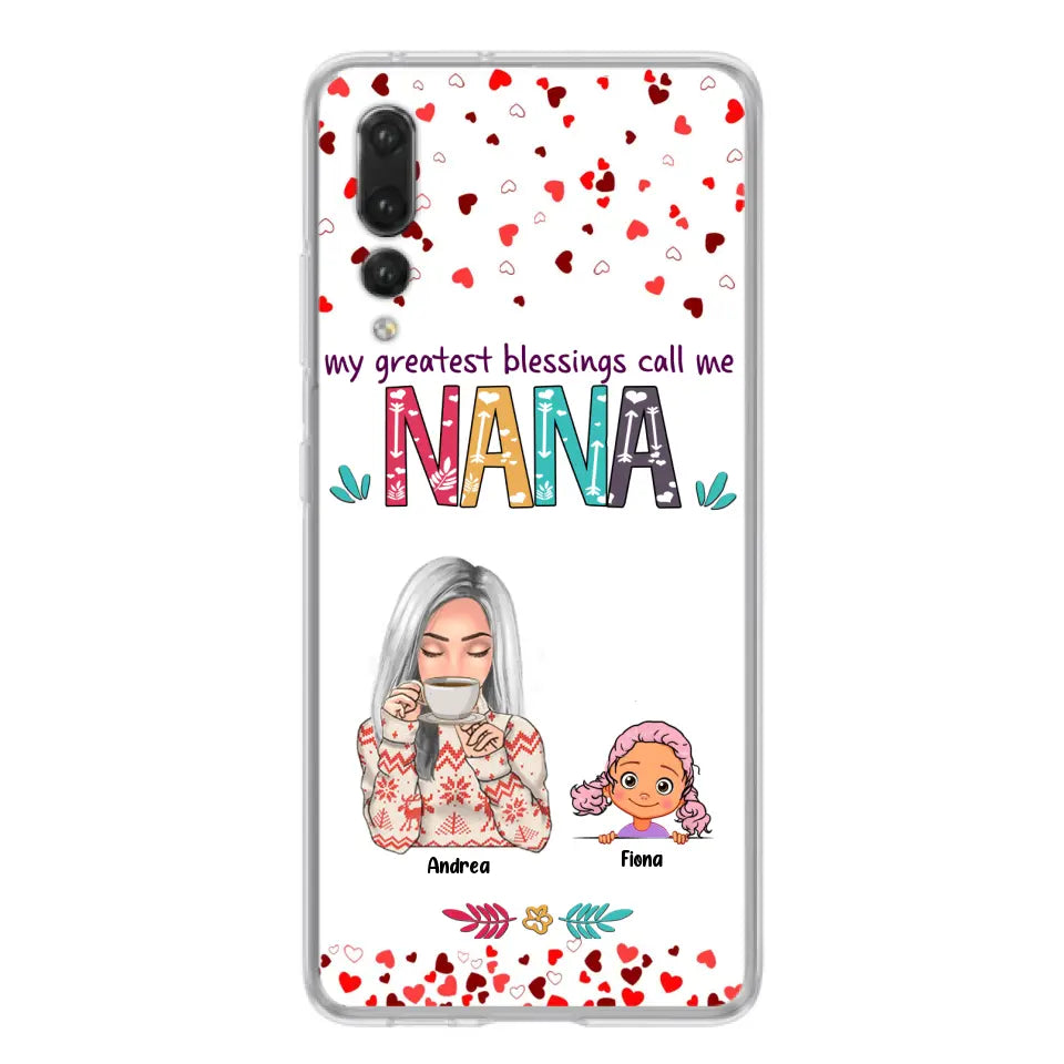 Personalized Grandma & Grandkids Phone Case - Up to 5 Kids - My Greatest Blessings Call Me Nana - For Xiaomi, Oppo And Huawei Phone Case