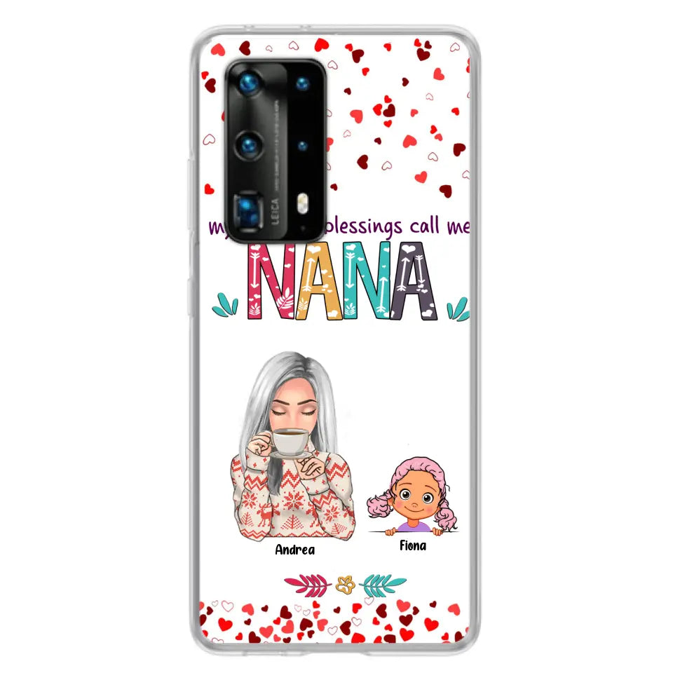 Personalized Grandma & Grandkids Phone Case - Up to 5 Kids - My Greatest Blessings Call Me Nana - For Xiaomi, Oppo And Huawei Phone Case