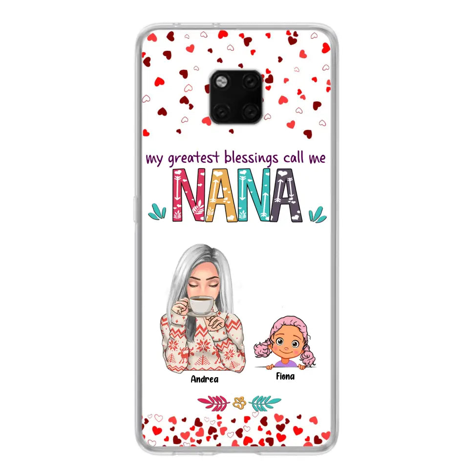 Personalized Grandma & Grandkids Phone Case - Up to 5 Kids - My Greatest Blessings Call Me Nana - For Xiaomi, Oppo And Huawei Phone Case