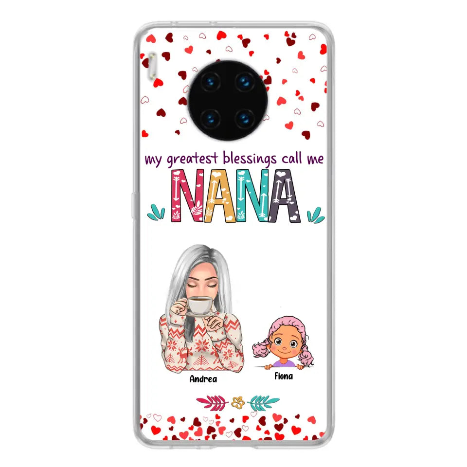 Personalized Grandma & Grandkids Phone Case - Up to 5 Kids - My Greatest Blessings Call Me Nana - For Xiaomi, Oppo And Huawei Phone Case