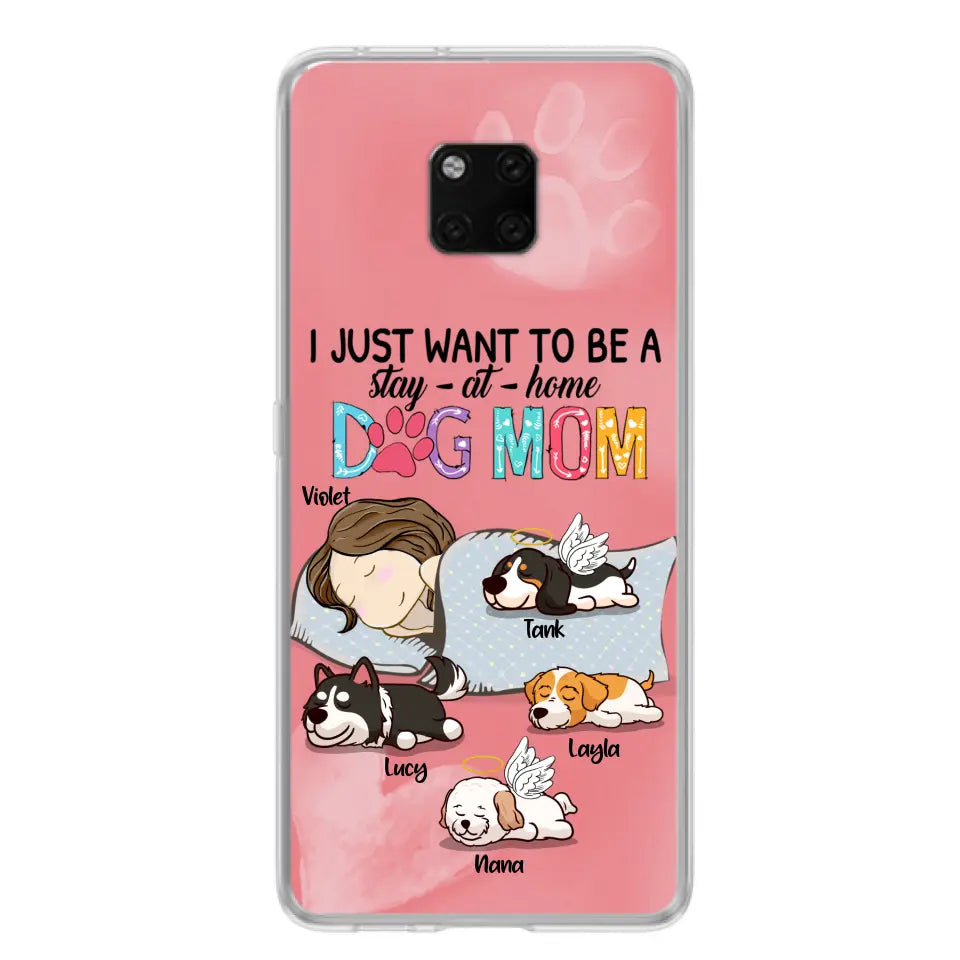 Personalized Dog Mom Phone Case - Up to 4 Dogs - Best Gift For Dog Lover - I Just Want To Be A Stay At Home Dog Mom - Case For Xiaomi, Oppo & Huawei