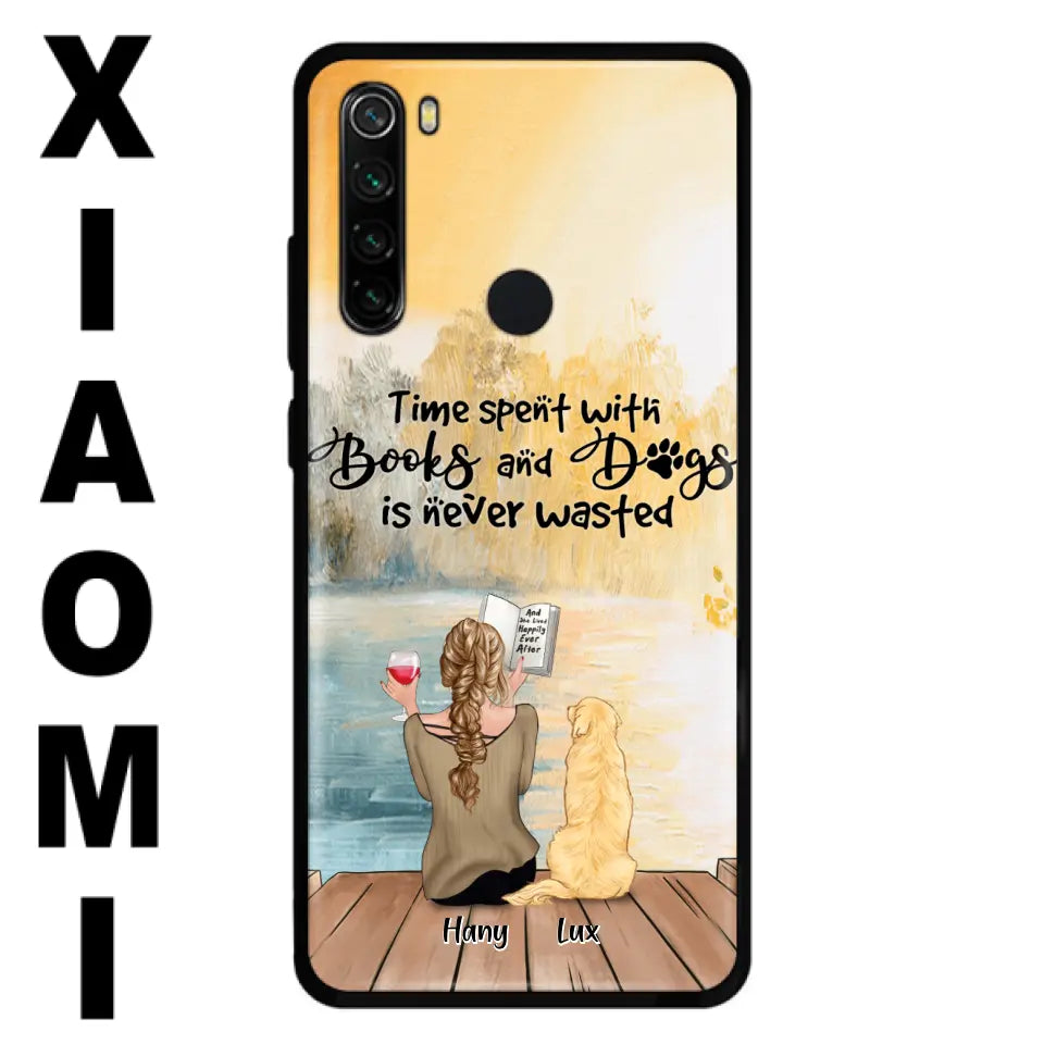 Personalized Dog Book Mom Phone Case - Woman With Up to 4 Dogs - Best Gift For Dog Lover - Time Spent With Books And Dogs Is Never Wasted - Case For Xiaomi, Oppo And Huawei