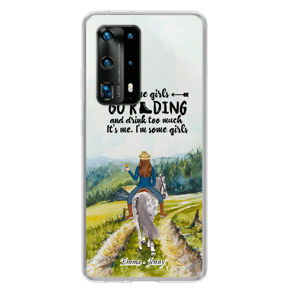 Personalized Riding Horse Phone Case - Up to 2 Girls - Best Gift For Horse Lover/Friends - Some Girls Go Riding And Drink Too Much It's Me - Case For Xiaomi, Huawei & Oppo