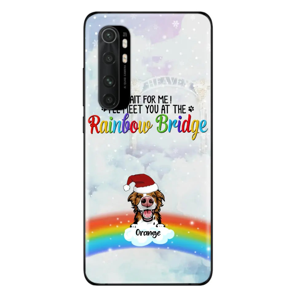 Personalized Memorial Pets At Rainbow Bridge Phone Case - Up to 5 Pets - Memorial Gift For Dog Lovers/Cat Lovers - Wait For Me! I'll Meet You At The Rainbow Bridge - For Xiaomi, Oppo And Huawei Phone Case