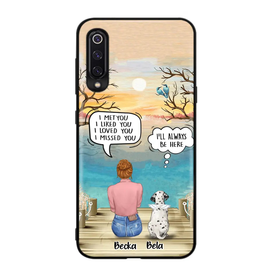 Personalized Memorial Pet Mom Phone Case - I Met You I Liked You I Loved You I Missed You - Up to 5 Pets - Memorial Gift Idea For Dog/Cat Lover - Case For Xiaomi, Oppo And Huawei