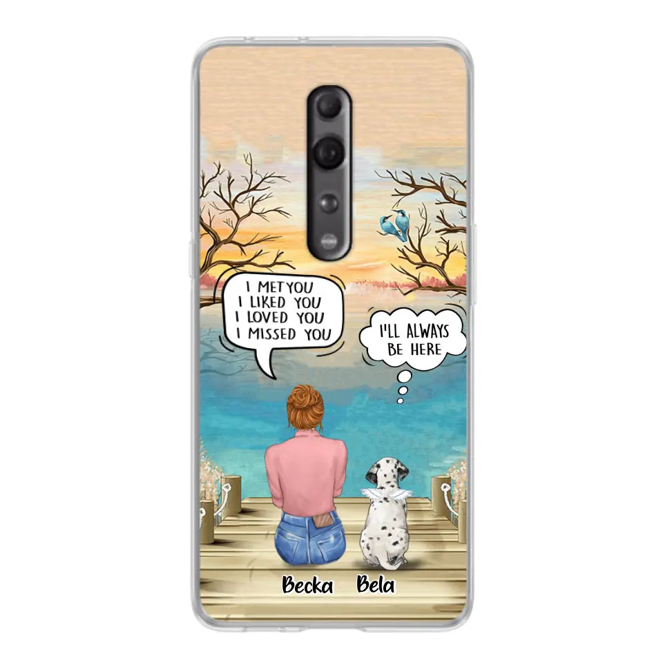 Personalized Memorial Pet Mom Phone Case - I Met You I Liked You I Loved You I Missed You - Up to 5 Pets - Memorial Gift Idea For Dog/Cat Lover - Case For Xiaomi, Oppo And Huawei