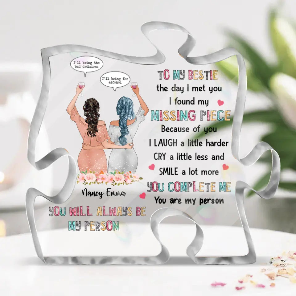 Personalized Bestie Acrylic Plaque - Gift Idea For Bestie/Birthday - You Will Always Be My Person