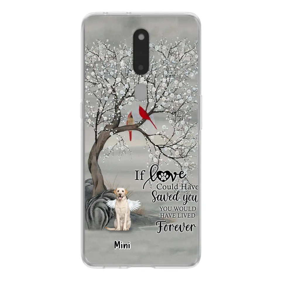 Personalized Memorial Dog Phone Case - Memorial Gift For Dog Lovers With Up to 3 Dogs - If Love Could Have Saved You, You Would Have Lived Forever - Cases For Oppo, Xiaomi And Huawei