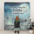 Personalized Witch Quilt/Fleece Blanket - Up to 4 Witches - Witches Are Always Connected By Heart