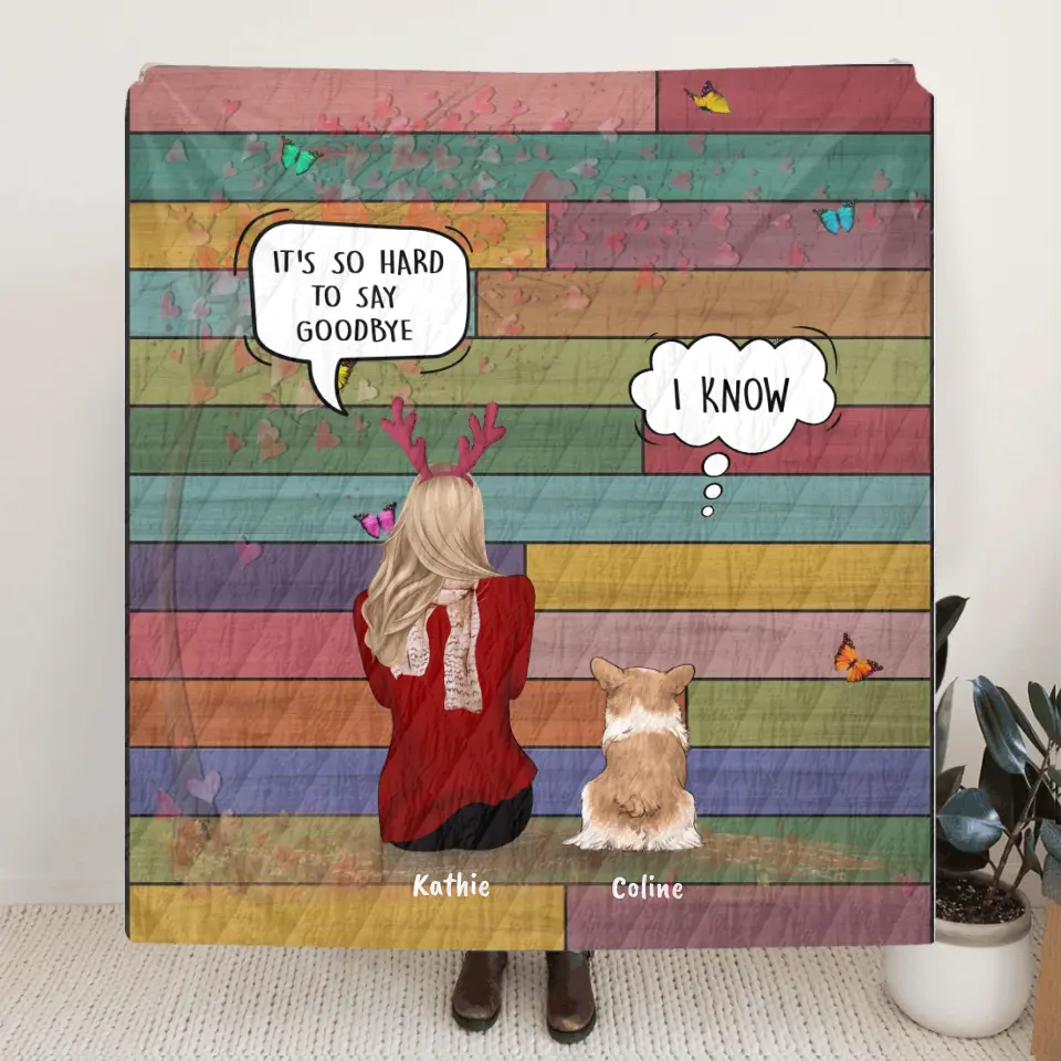 Personalized Pet Mom Quilt/Fleece Blanket/Pillow Cover - Woman With Up to 4 Pets - Best Gift For Cat/Dog Lover - It's So Hard To Say Goodbye