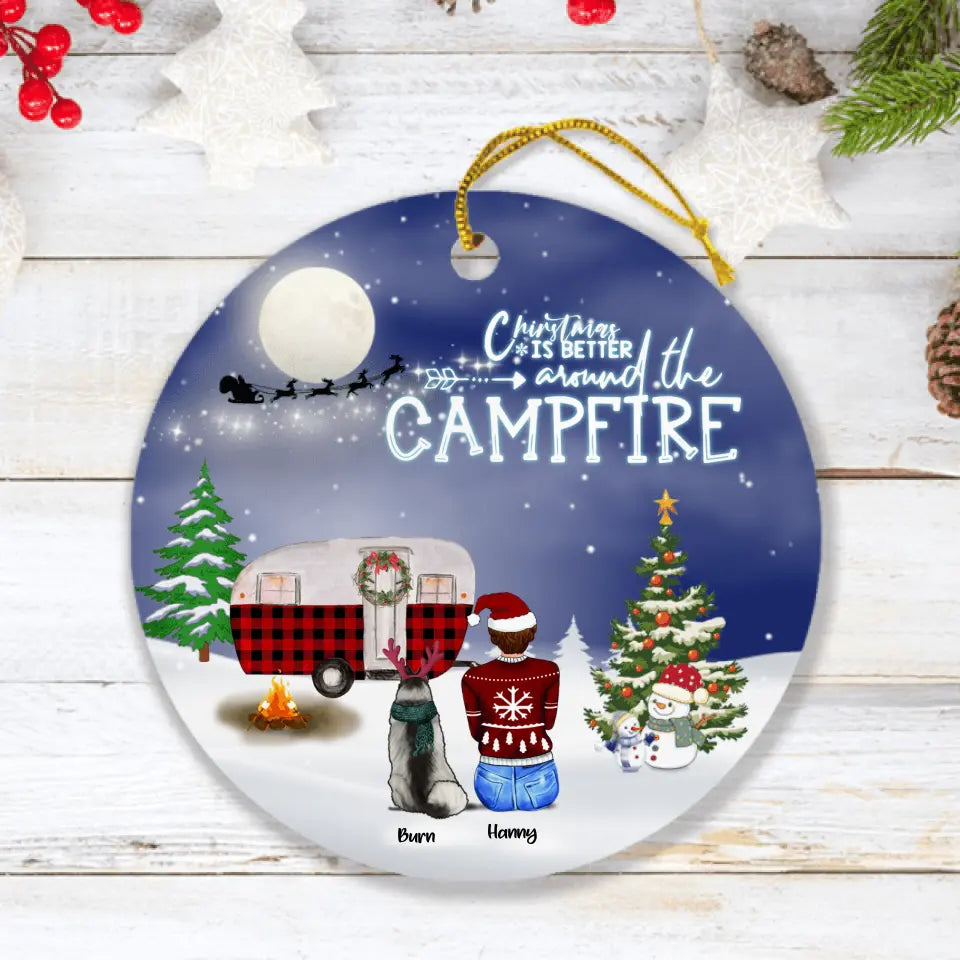 Personalized Christmas Camping Ornament - Adult/Couple/Family With Up to 4 Pets and Up to 3 Kids - Christmas Gift For Dog/Cat Lover - Christmas Is Better Around The Campfire
