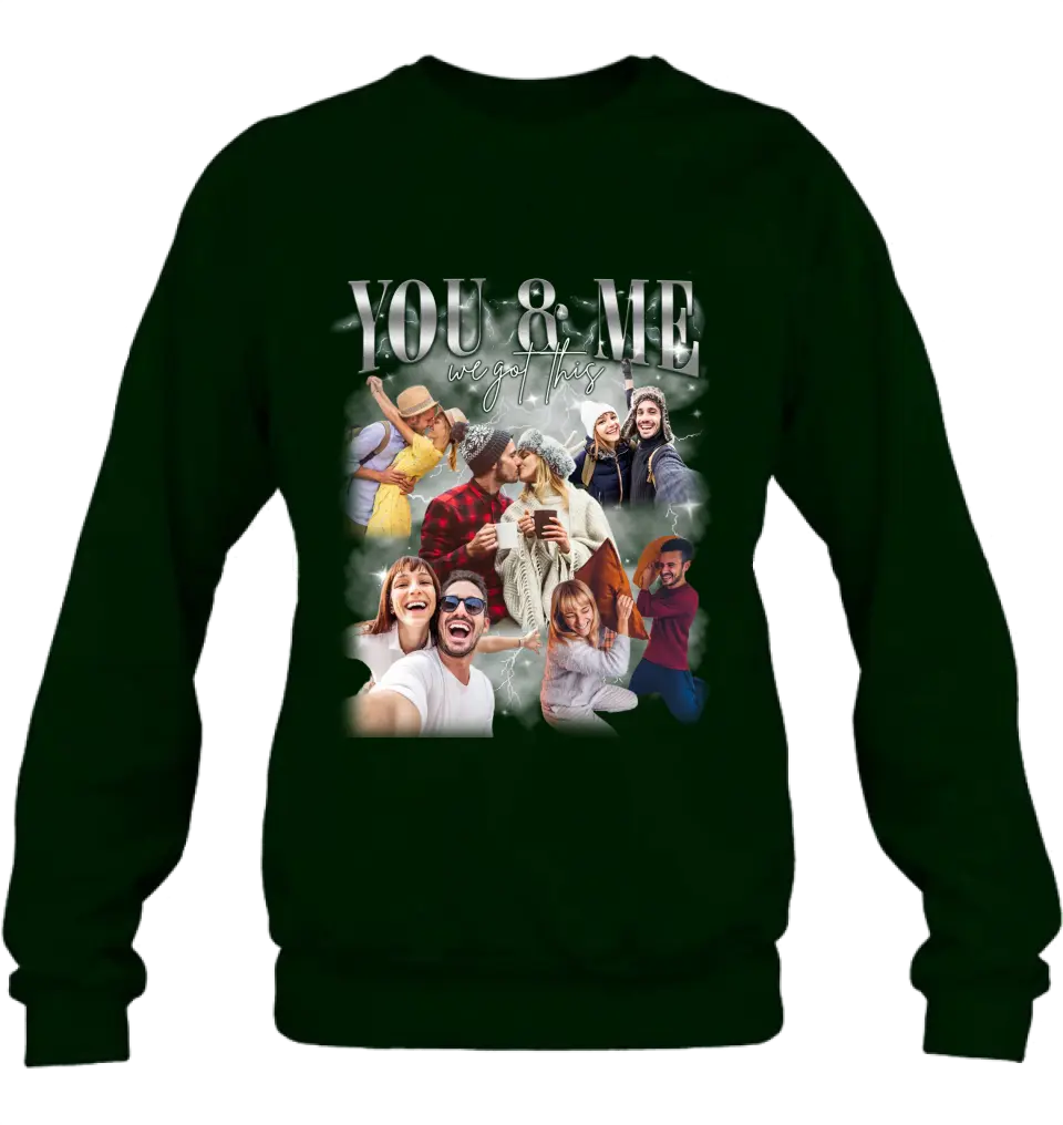Personalized Couple T-Shirt/Long Sleeve/Sweatshirt/Hoodie - Upload Photos - Gift Idea For Couple - You & Me We Got This