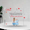Personalized Mom Acrylic Plaque - Gift Idea For Mother From Daughter - Thank You For Being Such An Important Piece Of My Life I Love You Forever