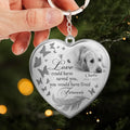 Personalized Photo Heart Acrylic Keychain - Memorial Gift Idea For Pet Lover - If Love Could Have Saved You, You Would Have Lived Forever