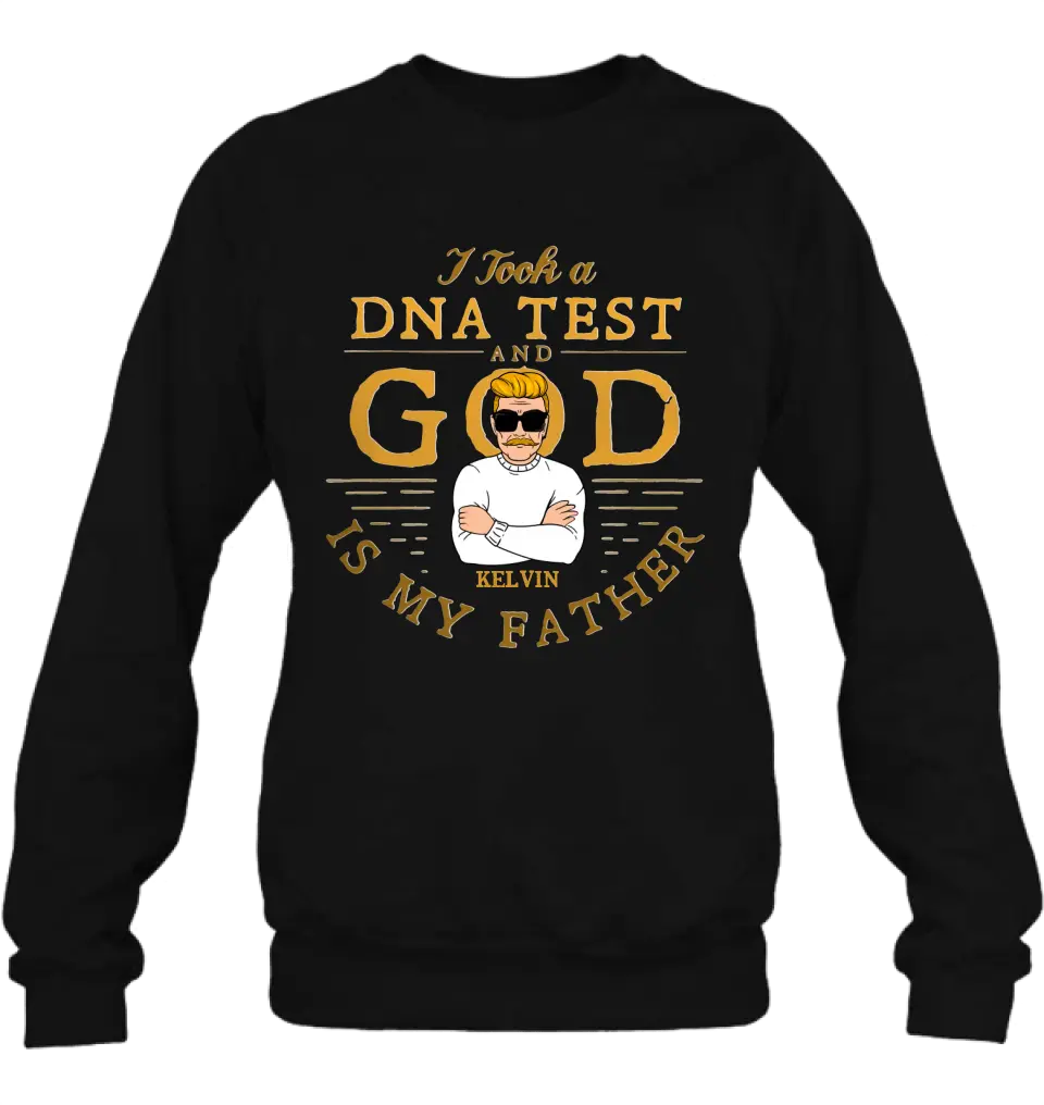 Personalized Dad/Mom Shirt/Hoodie - Father's Day/Mother's Day Gift Idea - I Took A DNA Test