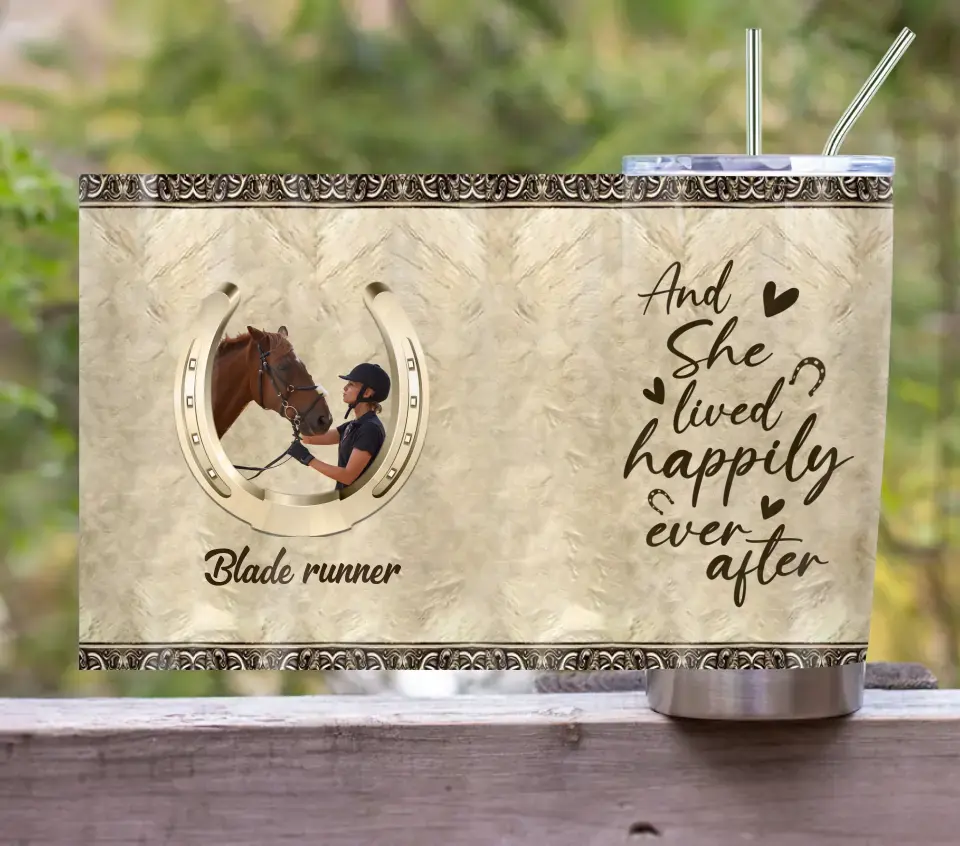 Personalized Horse Tumbler - Upload Photo - Gift Idea For Horse Lover - And She Lived Happily Ever After