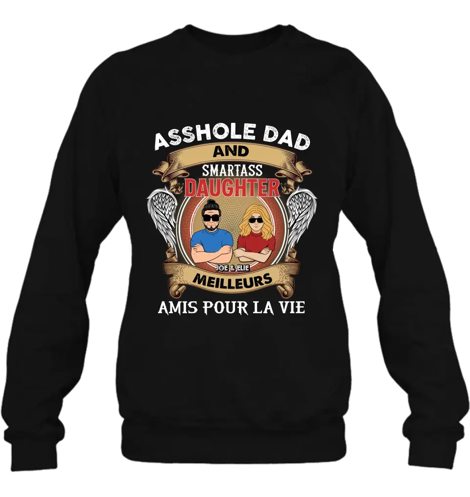 T-Shirt Personnalisé Papa Et Fille Personnalisé / Manches Longues / Sweat-Shirt / Sweat À Capuche - Idée Cadeau Pour La Fête Des Pères - Papa Trou Du Cul Et Fille Intelligente Meilleurs Amis Pour La Vie