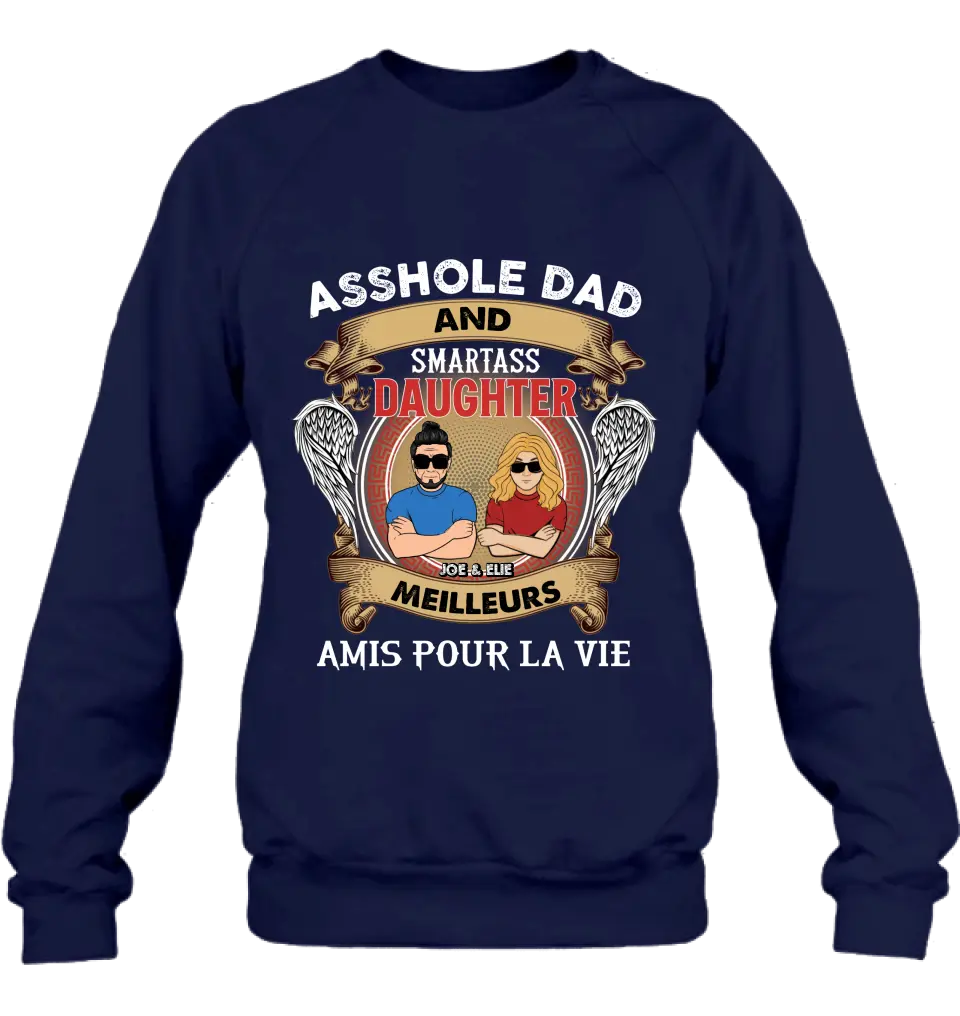 T-Shirt Personnalisé Papa Et Fille Personnalisé / Manches Longues / Sweat-Shirt / Sweat À Capuche - Idée Cadeau Pour La Fête Des Pères - Papa Trou Du Cul Et Fille Intelligente Meilleurs Amis Pour La Vie