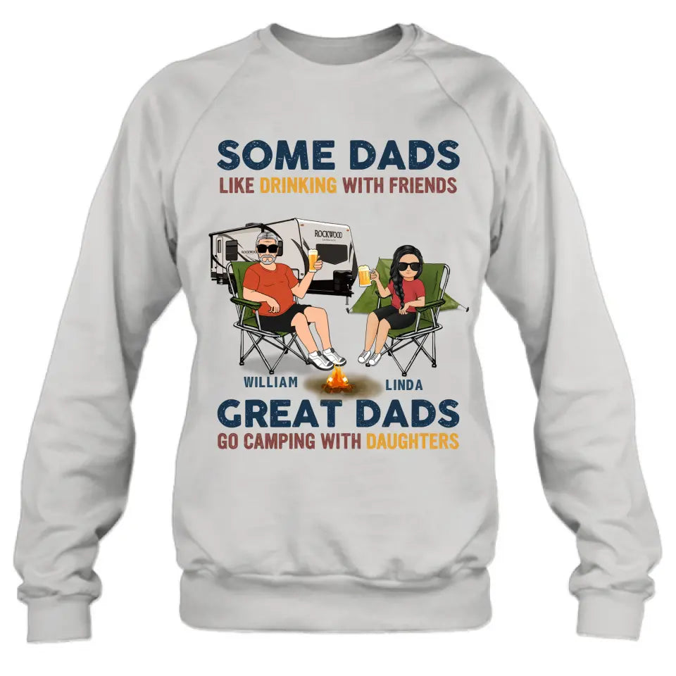 Personalized Camping Dad Drunk Shirt/Pullover Hoodie - Father's Day Gift Idea For Camping Lover - Great Dads Go Camping With Daughters