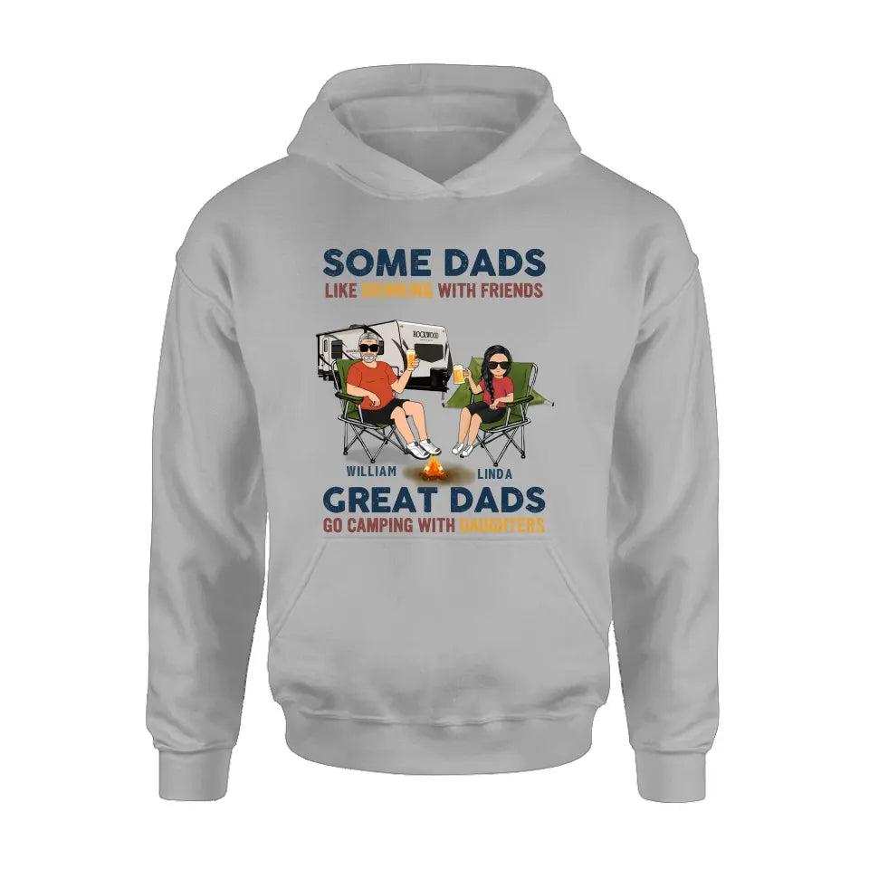 Personalized Camping Dad Drunk Shirt/Pullover Hoodie - Father's Day Gift Idea For Camping Lover - Great Dads Go Camping With Daughters