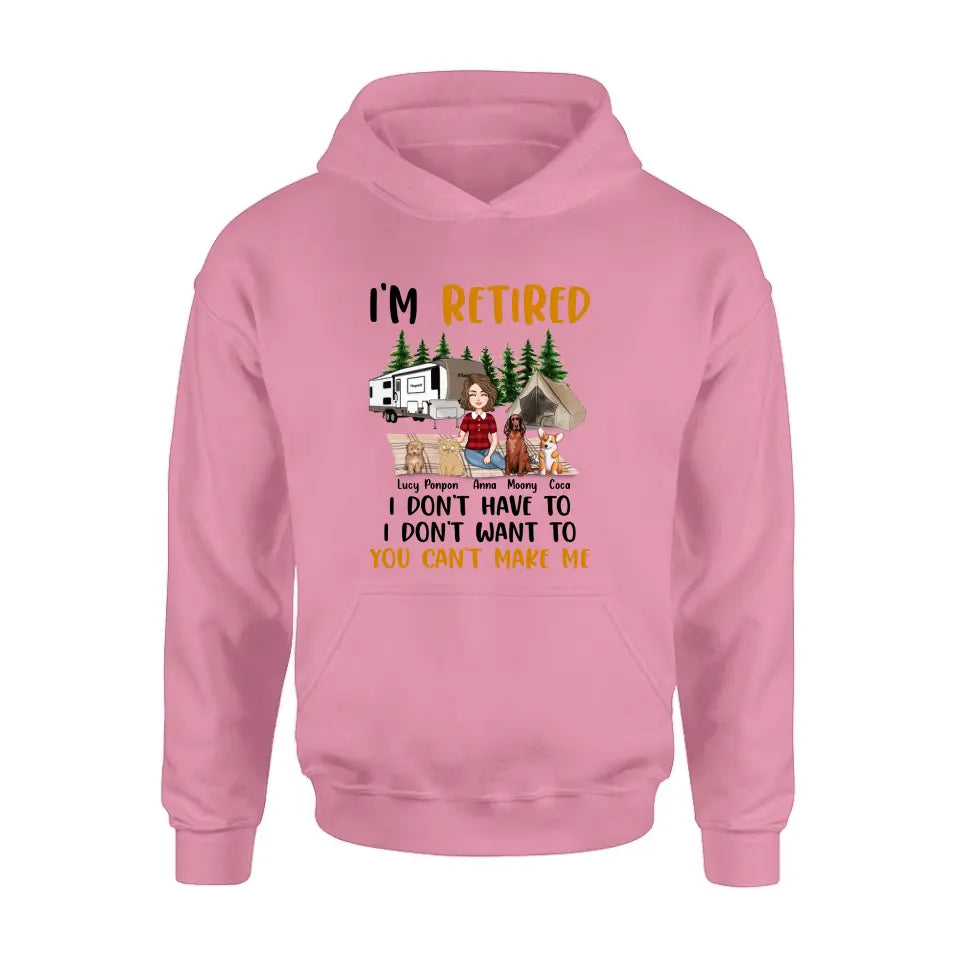 Personalized Pet Mom Shirt/Hoodie - Up to 4 Pets - Mother's Day Gift Idea For Mom - I'm Retired I Don't Have To