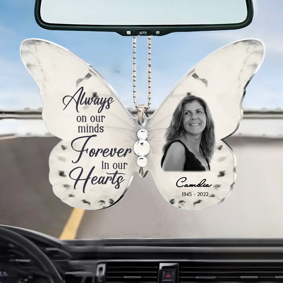 Personalized Memorial Photo Butterfly Acrylic Car Ornament - Memorial Gift Idea For Family Member/Mother's Day - Always On Our Minds Forever In Our Heart