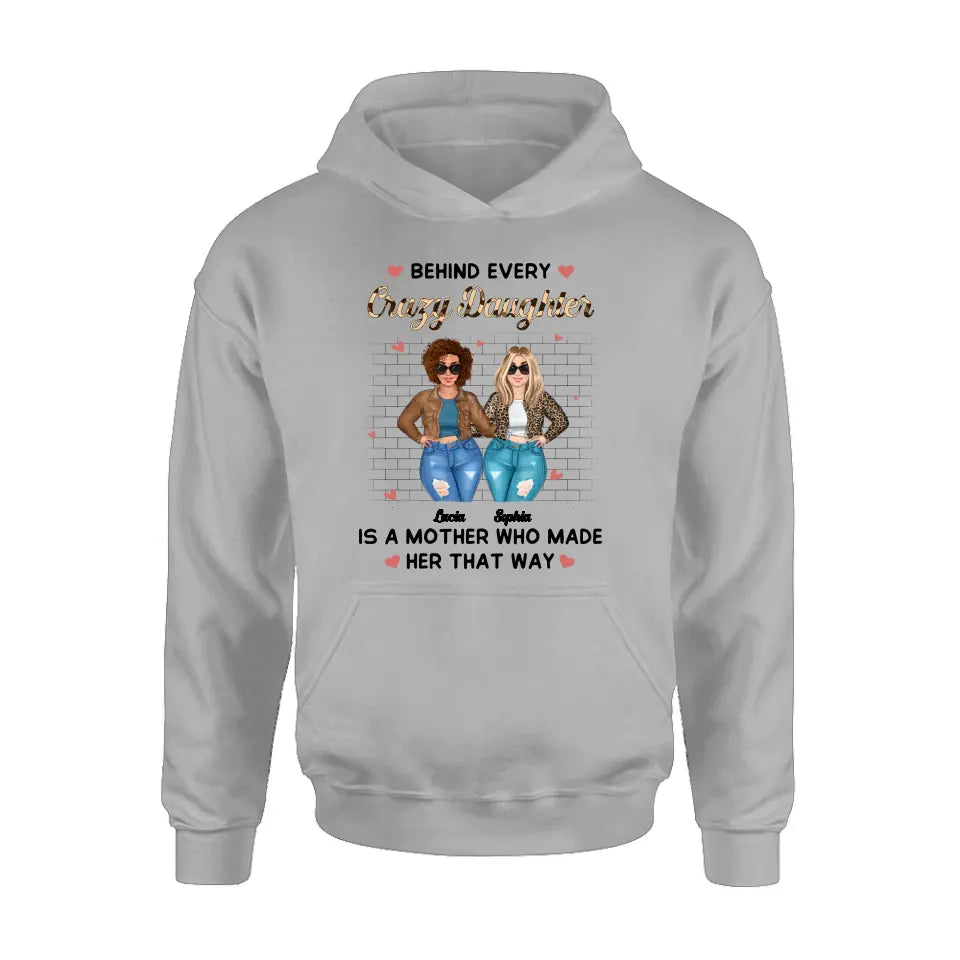 Personalized Mom & Daughter Shirt/Hoodie - Gift Idea For Mom/Mother's Day - Who Made Her That Way