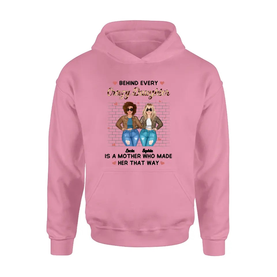 Personalized Mom & Daughter Shirt/Hoodie - Gift Idea For Mom/Mother's Day - Who Made Her That Way