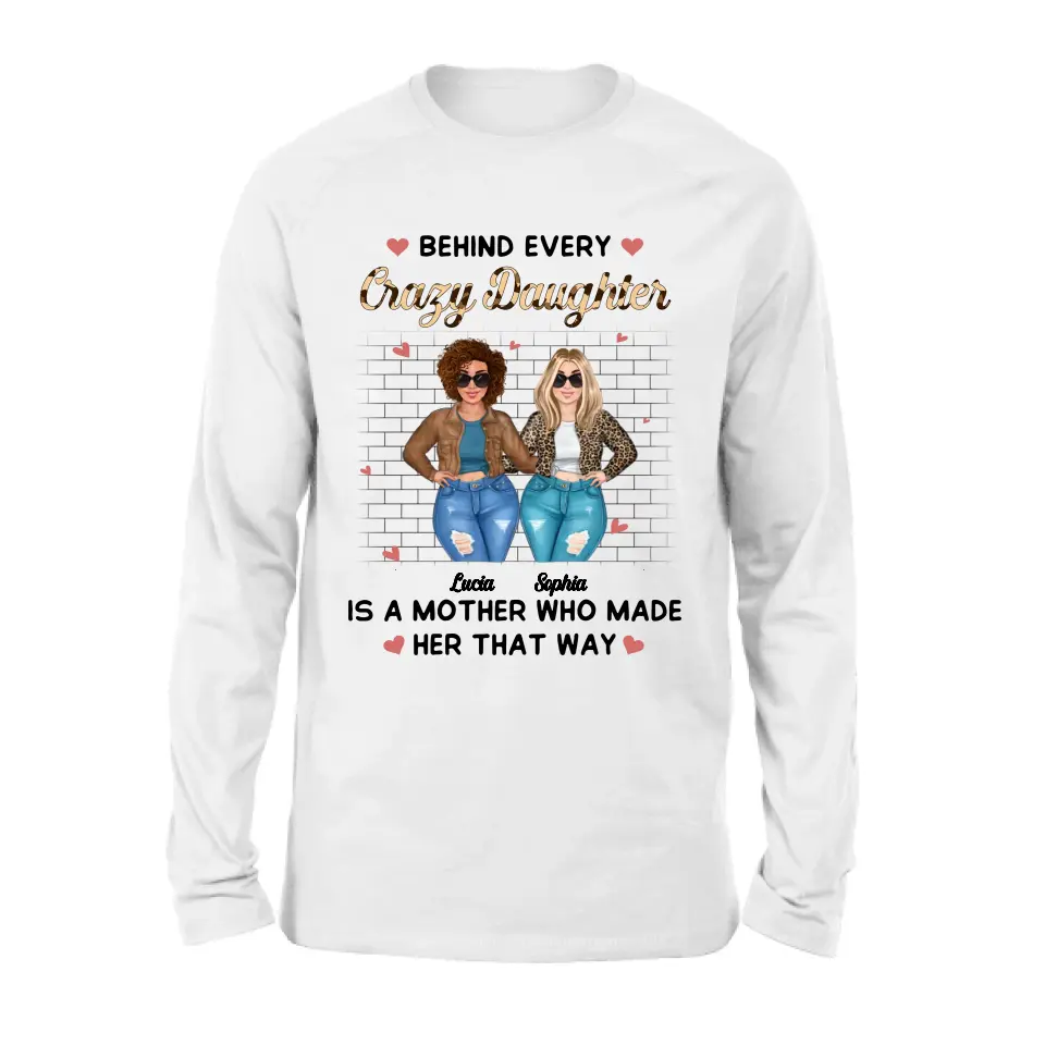 Personalized Mom & Daughter Shirt/Hoodie - Gift Idea For Mom/Mother's Day - Who Made Her That Way
