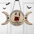 Personalized Witch Wooden Sign - Halloween Gift Idea/Home Decor/Kitchen Wicca - Please Be Mindful Of The Energy You Bring Into This Space