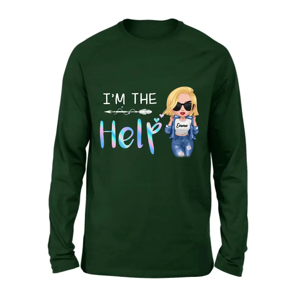 Personalized Bestie Shirt/Hoodie - Gift Idea For Friends/Besties/Sisters - I'm The Help