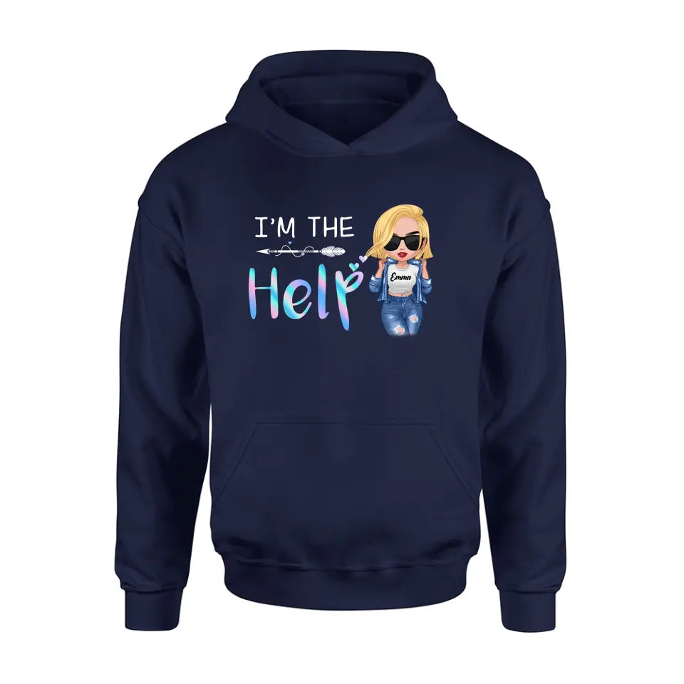 Personalized Bestie Shirt/Hoodie - Gift Idea For Friends/Besties/Sisters - I'm The Help