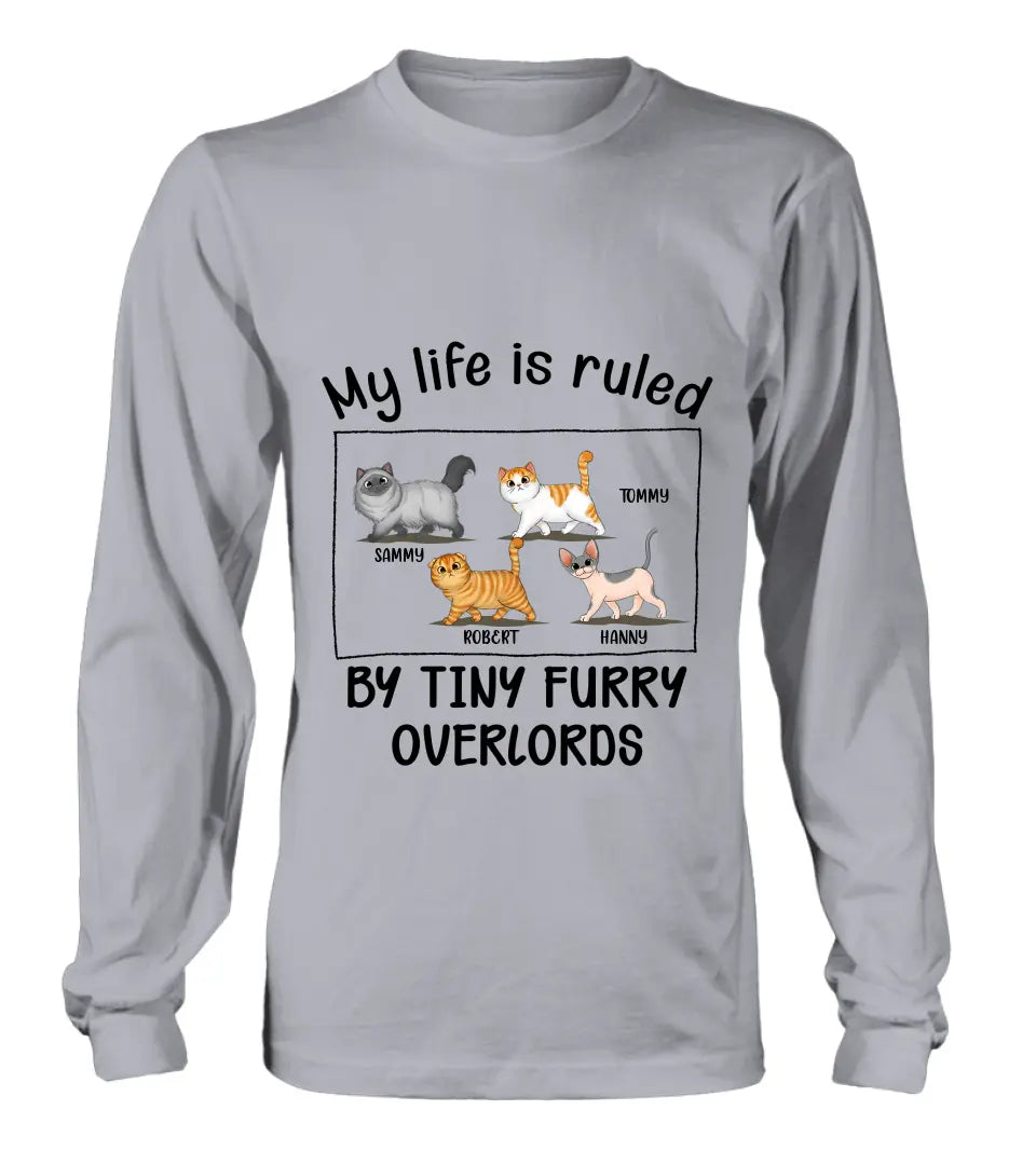 Personalized Cat T-shirt/Hoodie - Gift Idea For Cat Lovers - My Life Is Ruled By Tiny Furry Overlords