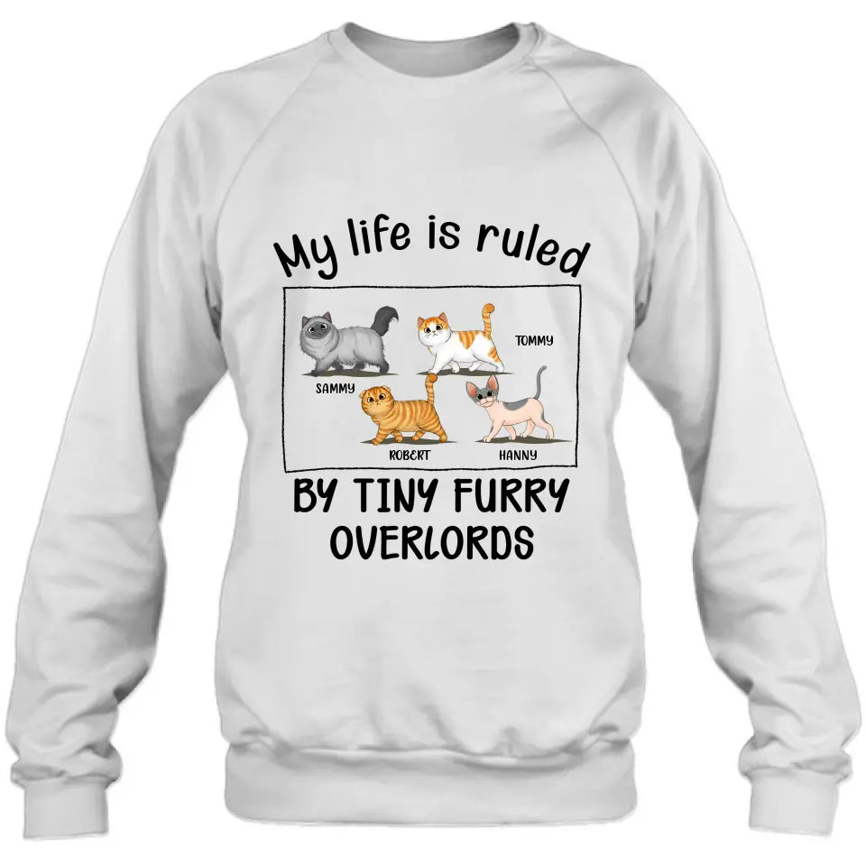 Personalized Cat T-shirt/Hoodie - Gift Idea For Cat Lovers - My Life Is Ruled By Tiny Furry Overlords