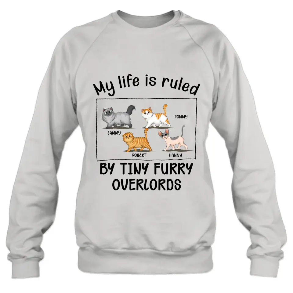 Personalized Cat T-shirt/Hoodie - Gift Idea For Cat Lovers - My Life Is Ruled By Tiny Furry Overlords